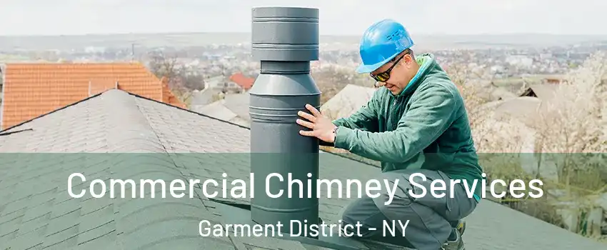 Commercial Chimney Services Garment District - NY