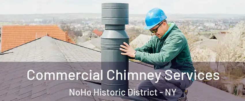 Commercial Chimney Services NoHo Historic District - NY