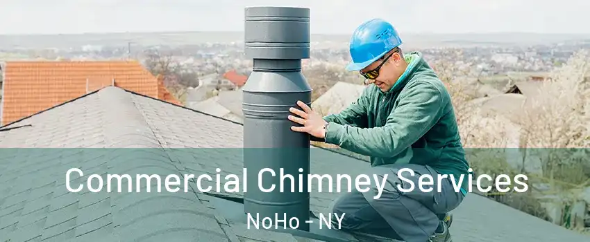 Commercial Chimney Services NoHo - NY
