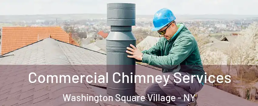 Commercial Chimney Services Washington Square Village - NY