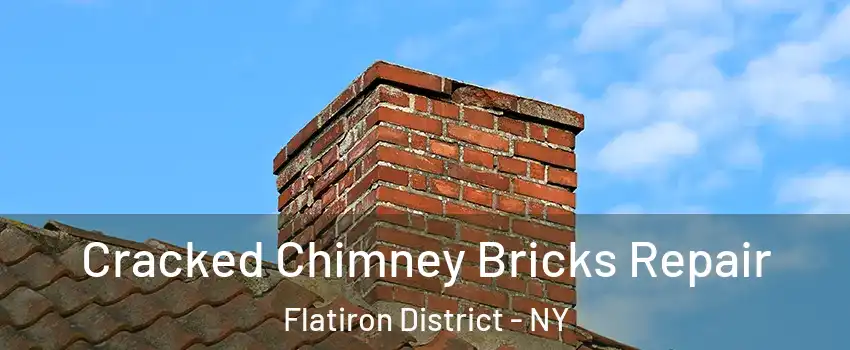 Cracked Chimney Bricks Repair Flatiron District - NY