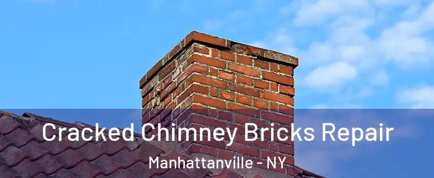 Cracked Chimney Bricks Repair Manhattanville - NY