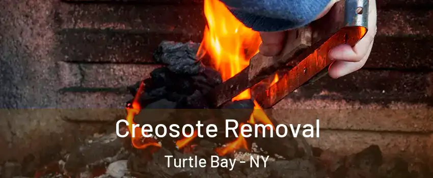 Creosote Removal Turtle Bay - NY