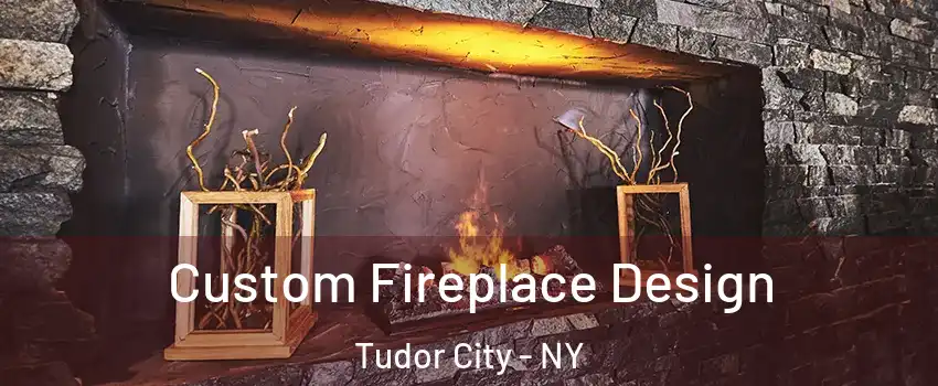 Custom Fireplace Design Tudor City - NY