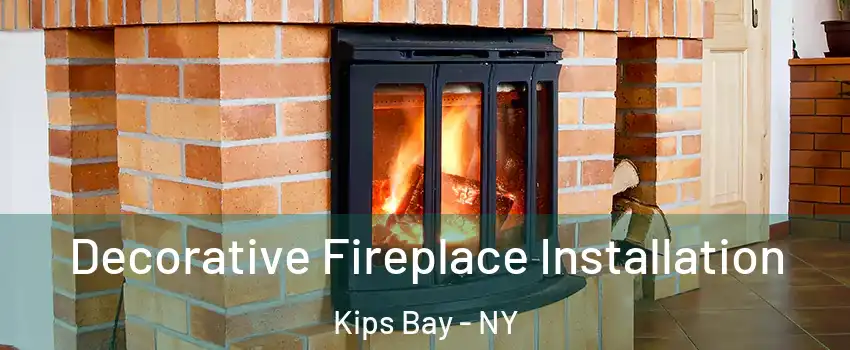 Decorative Fireplace Installation Kips Bay - NY