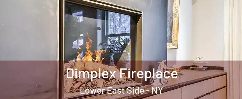 Dimplex Fireplace Lower East Side - NY