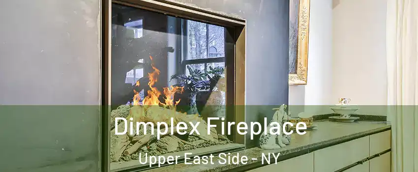 Dimplex Fireplace Upper East Side - NY