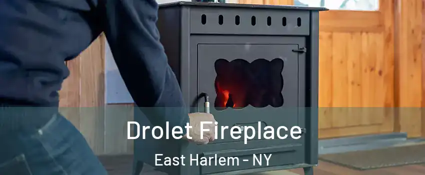 Drolet Fireplace East Harlem - NY