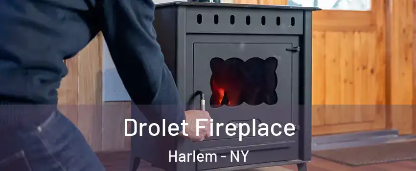Drolet Fireplace Harlem - NY