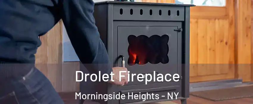 Drolet Fireplace Morningside Heights - NY