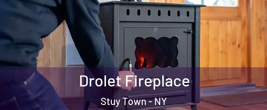 Drolet Fireplace Stuy Town - NY