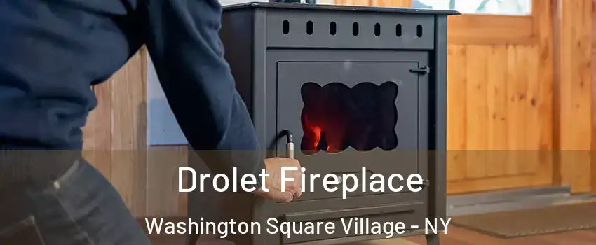 Drolet Fireplace Washington Square Village - NY