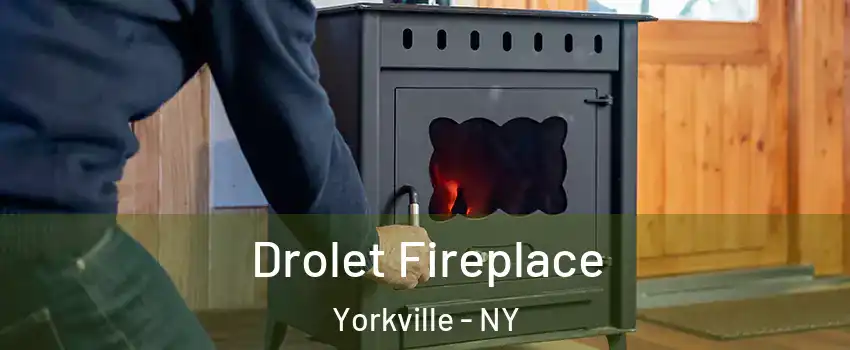 Drolet Fireplace Yorkville - NY
