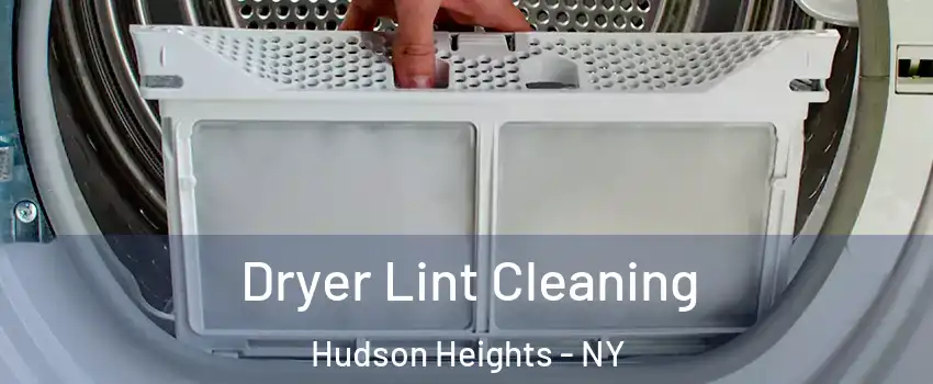 Dryer Lint Cleaning Hudson Heights - NY