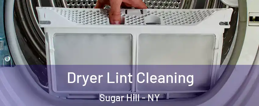Dryer Lint Cleaning Sugar Hill - NY