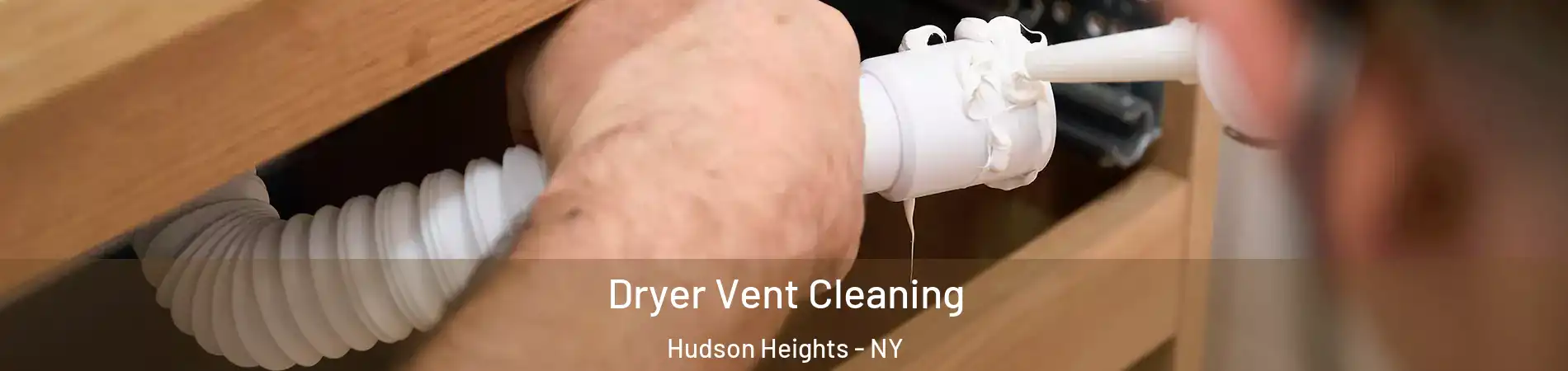 Dryer Vent Cleaning Hudson Heights - NY