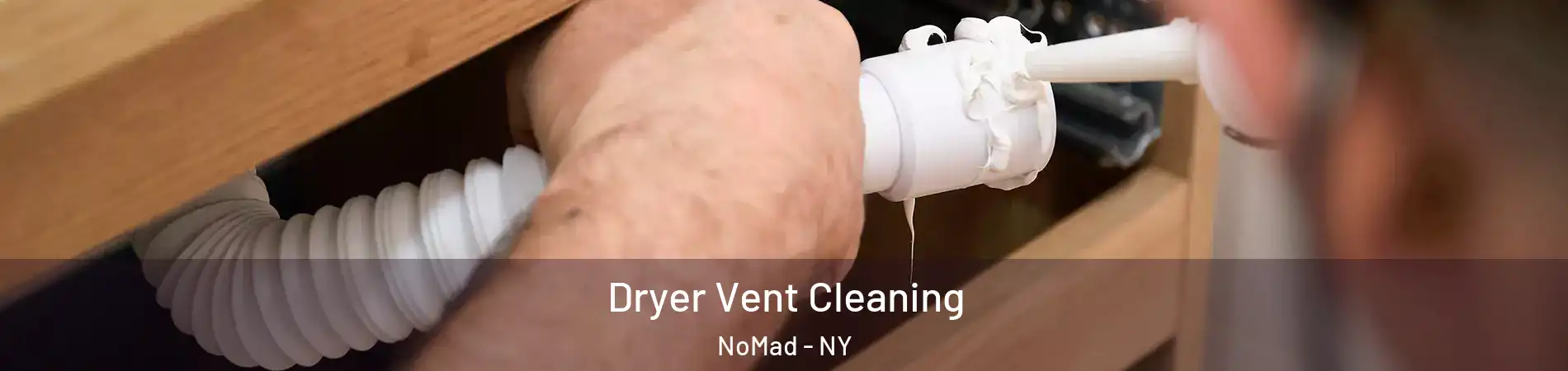 Dryer Vent Cleaning NoMad - NY