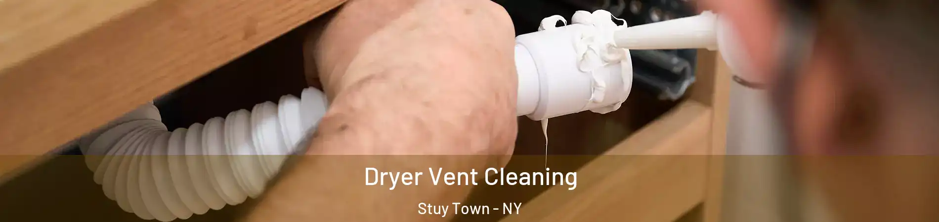 Dryer Vent Cleaning Stuy Town - NY