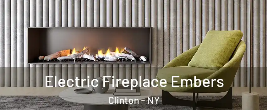 Electric Fireplace Embers Clinton - NY