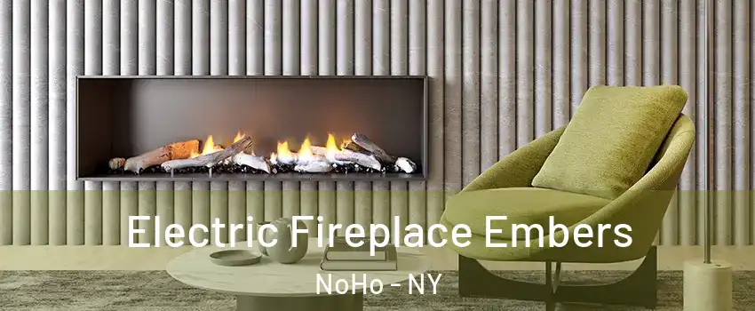 Electric Fireplace Embers NoHo - NY