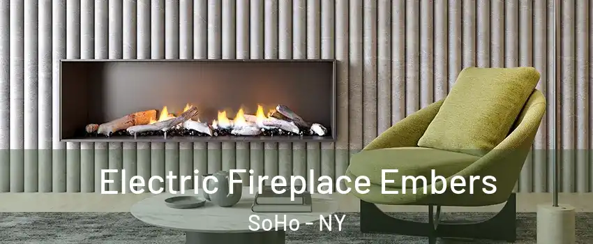 Electric Fireplace Embers SoHo - NY