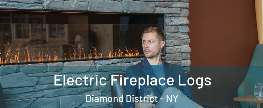 Electric Fireplace Logs Diamond District - NY