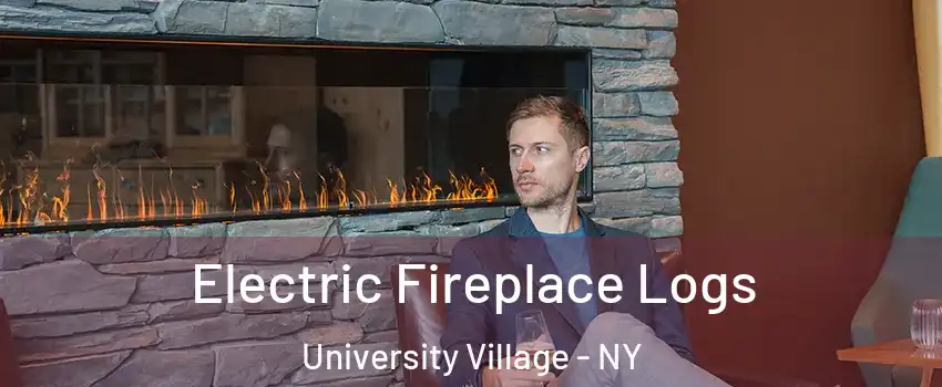 Electric Fireplace Logs University Village - NY