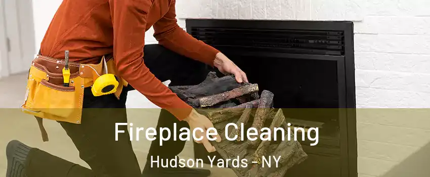Fireplace Cleaning Hudson Yards - NY