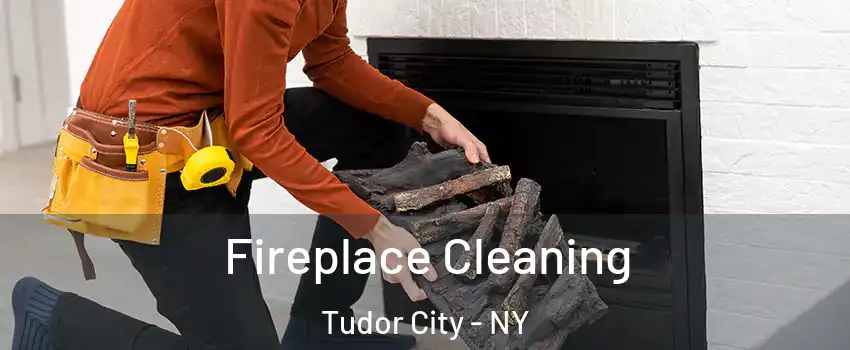Fireplace Cleaning Tudor City - NY