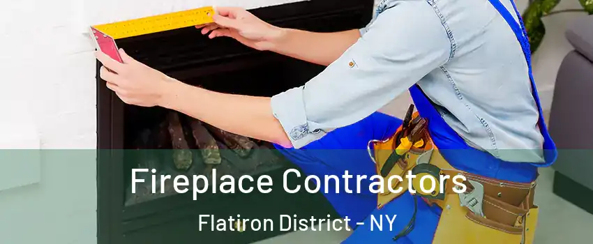 Fireplace Contractors Flatiron District - NY
