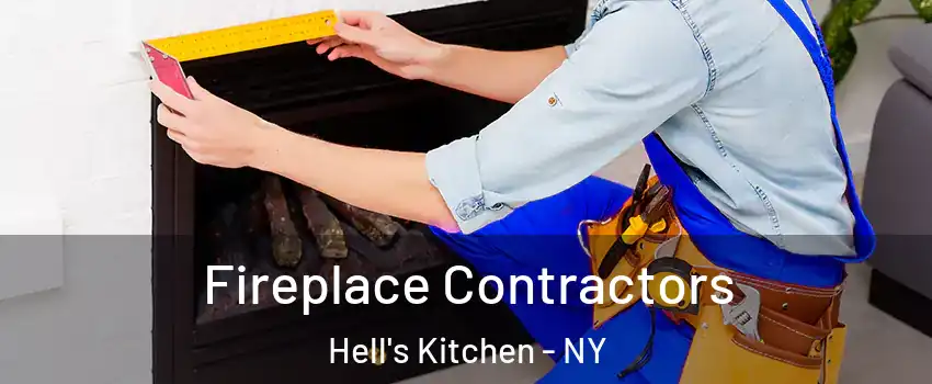 Fireplace Contractors Hell's Kitchen - NY