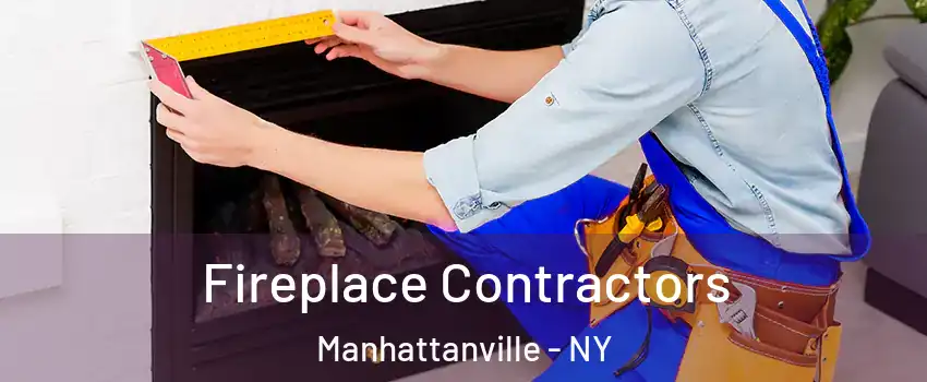 Fireplace Contractors Manhattanville - NY