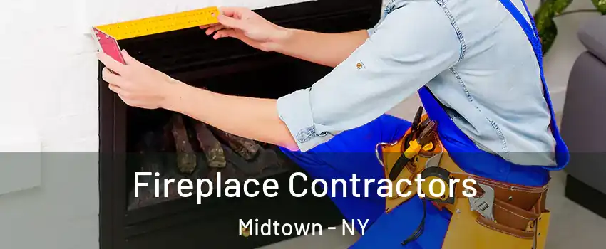 Fireplace Contractors Midtown - NY