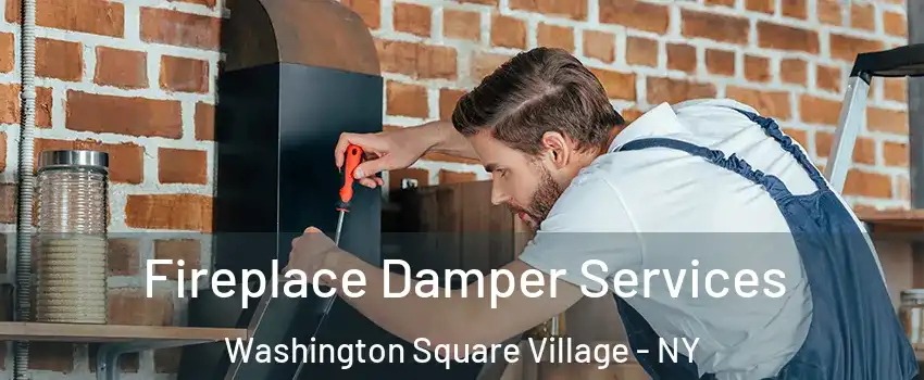 Fireplace Damper Services Washington Square Village - NY