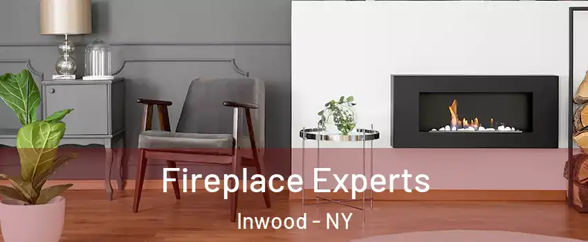 Fireplace Experts Inwood - NY