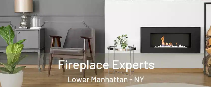 Fireplace Experts Lower Manhattan - NY