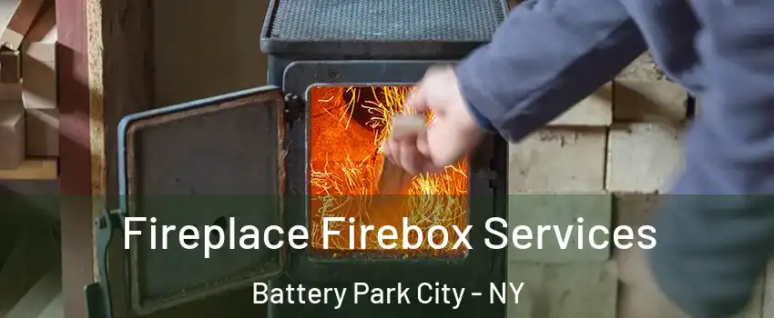 Fireplace Firebox Services Battery Park City - NY