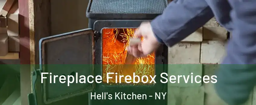 Fireplace Firebox Services Hell's Kitchen - NY