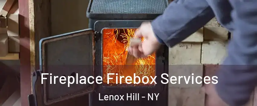 Fireplace Firebox Services Lenox Hill - NY