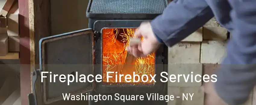 Fireplace Firebox Services Washington Square Village - NY