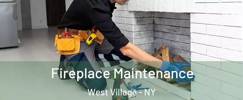 Fireplace Maintenance West Village - NY