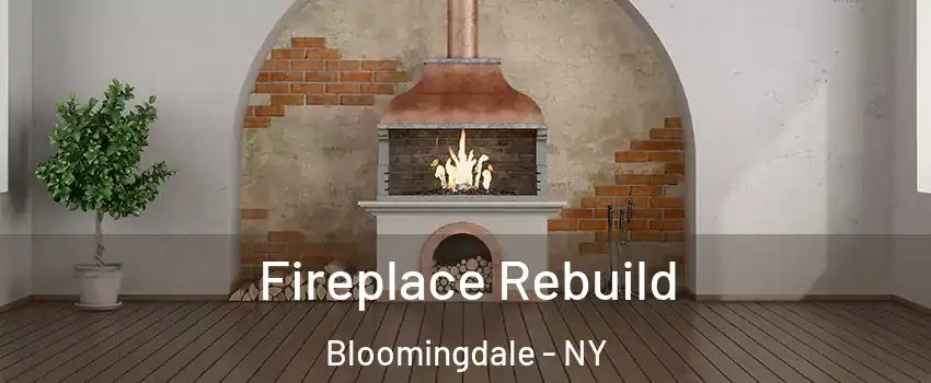 Fireplace Rebuild Bloomingdale - NY
