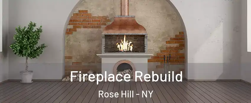 Fireplace Rebuild Rose Hill - NY