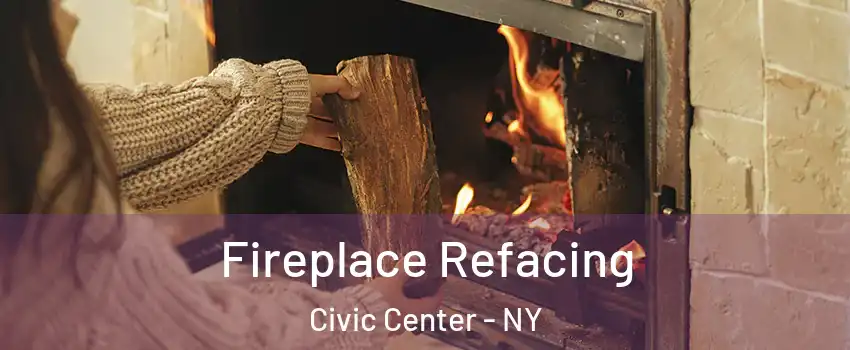 Fireplace Refacing Civic Center - NY