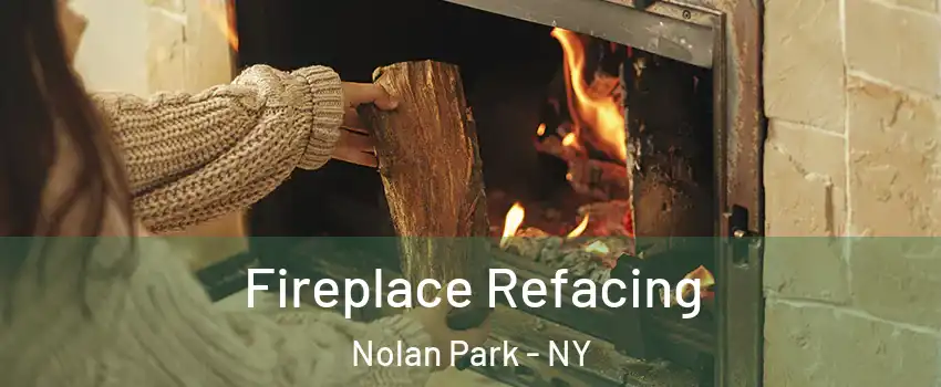 Fireplace Refacing Nolan Park - NY