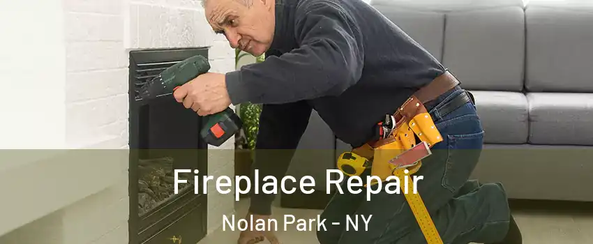 Fireplace Repair Nolan Park - NY