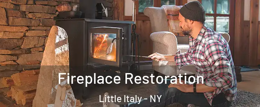 Fireplace Restoration Little Italy - NY