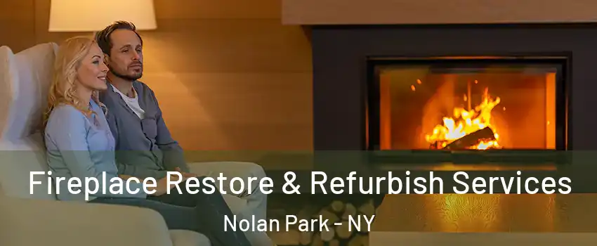 Fireplace Restore & Refurbish Services Nolan Park - NY