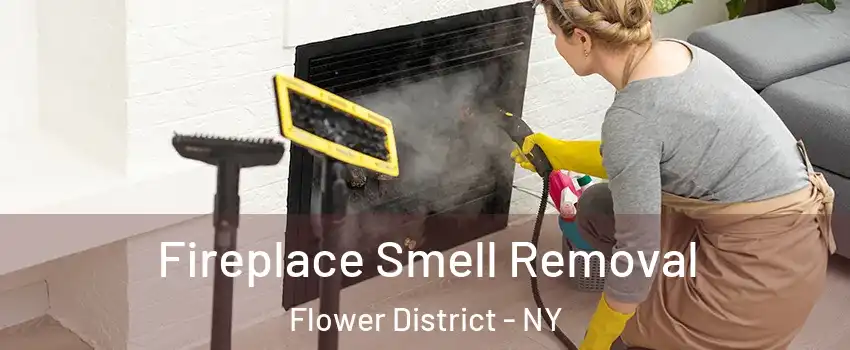 Fireplace Smell Removal Flower District - NY