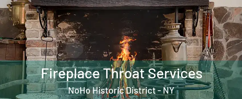 Fireplace Throat Services NoHo Historic District - NY